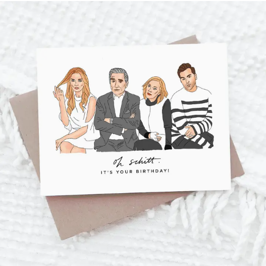 Schitt's Creek Birthday Card
